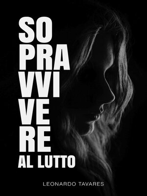 cover image of Sopravvivere al Lutto